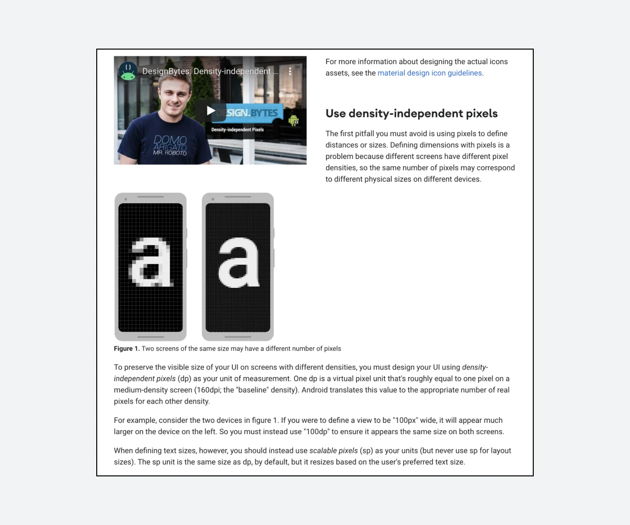 Example when different resolutions are applied for each device (https://developer.android.com/training/multiscreen/screendensities)